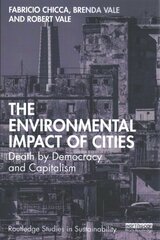 Environmental Impact of Cities: Death by Democracy and Capitalism цена и информация | Книги по социальным наукам | 220.lv