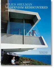 Julius Shulman. Modernism Rediscovered Multilingual edition cena un informācija | Grāmatas par arhitektūru | 220.lv