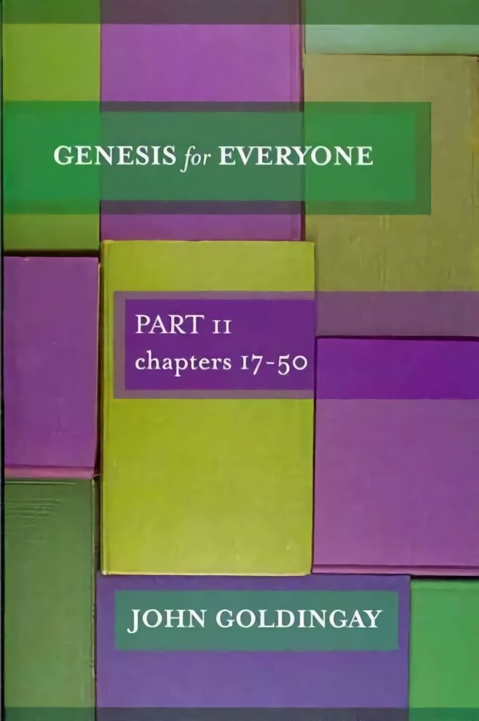 Genesis for Everyone: Part 2 Chapters 17-50 цена и информация | Garīgā literatūra | 220.lv