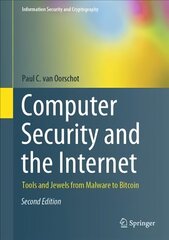 Computer Security and the Internet: Tools and Jewels from Malware to Bitcoin 2nd ed. 2021 cena un informācija | Ekonomikas grāmatas | 220.lv