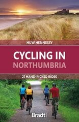 Cycling in Northumbria: 21 hand-picked rides цена и информация | Путеводители, путешествия | 220.lv