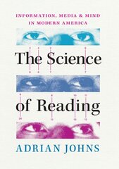 Science of Reading: Information, Media, and Mind in Modern America cena un informācija | Vēstures grāmatas | 220.lv