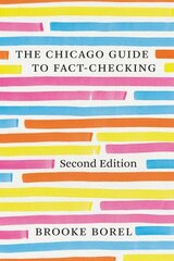 Chicago Guide to Fact-Checking, Second Edition Second Edition cena un informācija | Sociālo zinātņu grāmatas | 220.lv