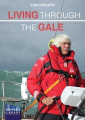 Living Through The Gale: Being Prepared for Heavy Weather at Sea цена и информация | Книги о питании и здоровом образе жизни | 220.lv