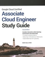 Google Cloud Certified Associate Cloud Engineer Study Guide 2nd edition цена и информация | Книги по экономике | 220.lv