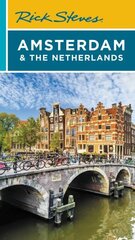 Rick Steves Amsterdam & the Netherlands (Fourth Edition) 4th ed. cena un informācija | Ceļojumu apraksti, ceļveži | 220.lv