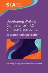 Developing Writing Competence in L2 Chinese Classrooms: Research and Application cena un informācija | Svešvalodu mācību materiāli | 220.lv