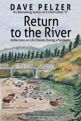 Return to the River: Reflections on Life Choices During a Pandemic cena un informācija | Biogrāfijas, autobiogrāfijas, memuāri | 220.lv