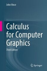 Calculus for Computer Graphics 3rd ed. 2023 cena un informācija | Ekonomikas grāmatas | 220.lv