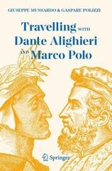 Sky and Earth: Travelling with Dante Alighieri and Marco Polo 1st ed. 2023 цена и информация | Исторические книги | 220.lv