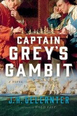 Captain Grey's Gambit: A Novel cena un informācija | Vēstures grāmatas | 220.lv