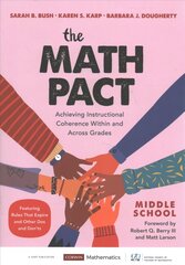 Math Pact, Middle School: Achieving Instructional Coherence Within and Across Grades cena un informācija | Sociālo zinātņu grāmatas | 220.lv