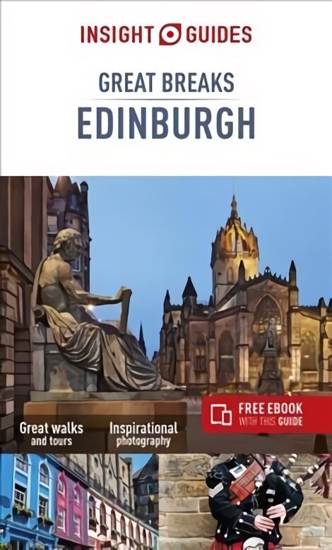 Insight Guides Great Breaks Edinburgh (Travel Guide with Free eBook): (Travel Guide with free eBook) 4th Revised edition цена и информация | Ceļojumu apraksti, ceļveži | 220.lv