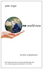 One World Now: The Ethics of Globalization cena un informācija | Vēstures grāmatas | 220.lv