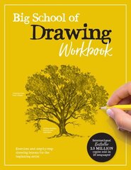 Big School of Drawing Workbook: Exercises and step-by-step drawing lessons for the beginning artist, Volume 2 цена и информация | Книги об искусстве | 220.lv