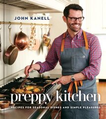 Preppy Kitchen: Recipes for Seasonal Dishes and Simple Pleasures (a Cookbook) цена и информация | Книги рецептов | 220.lv