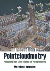 Introduction to Pointcloudmetry: Point Clouds from Laser Scanning and Photogrammetry цена и информация | Книги по социальным наукам | 220.lv