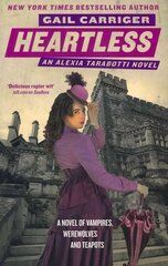 Heartless: Book 4 of The Parasol Protectorate cena un informācija | Fantāzija, fantastikas grāmatas | 220.lv