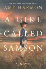 Girl Called Samson: A Novel цена и информация | Фантастика, фэнтези | 220.lv