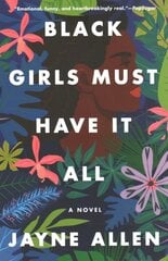 Black Girls Must Have It All: A Novel цена и информация | Фантастика, фэнтези | 220.lv