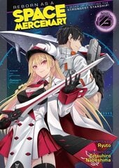 Reborn as a Space Mercenary: I Woke Up Piloting the Strongest Starship! (Light Novel) Vol. 6 cena un informācija | Fantāzija, fantastikas grāmatas | 220.lv