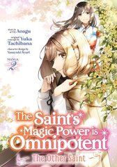 Saint's Magic Power is Omnipotent: The Other Saint (Manga) Vol. 2 cena un informācija | Fantāzija, fantastikas grāmatas | 220.lv