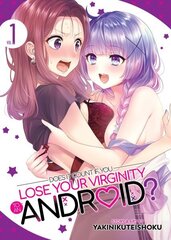 Does it Count if You Lose Your Virginity to an Android? Vol. 1 цена и информация | Фантастика, фэнтези | 220.lv