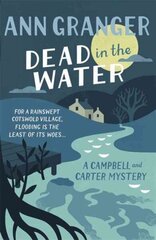 Dead In The Water (Campbell & Carter Mystery 4): A riveting English village mystery цена и информация | Фантастика, фэнтези | 220.lv