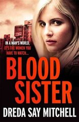 Blood Sister: Dark, gritty and unputdownable (Flesh and Blood Series Book One) цена и информация | Фантастика, фэнтези | 220.lv