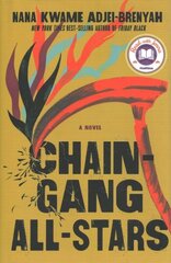 Chain Gang All Stars: A Novel цена и информация | Фантастика, фэнтези | 220.lv