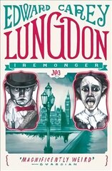 Lungdon (Iremonger 3): from the author of The Times Book of the Year Little cena un informācija | Grāmatas pusaudžiem un jauniešiem | 220.lv