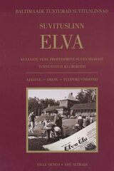 Suvituslinn Elva cena un informācija | Ceļojumu apraksti, ceļveži | 220.lv