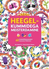 HEEGELKUMMIDEGA MEISTERDAMINE цена и информация | Книги по садоводству | 220.lv