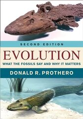 Evolution: What the Fossils Say and Why It Matters second edition cena un informācija | Ekonomikas grāmatas | 220.lv