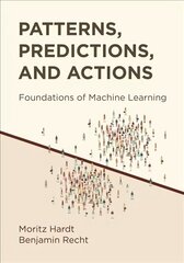 Patterns, Predictions, and Actions: Foundations of Machine Learning цена и информация | Книги по экономике | 220.lv