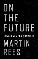 On the Future: Prospects for Humanity cena un informācija | Ekonomikas grāmatas | 220.lv