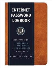 Internet Password Logbook (Cognac Leatherette): Keep track of: usernames, passwords, web addresses in one easy & organized location cena un informācija | Ekonomikas grāmatas | 220.lv