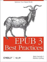 EPUB 3 Best Practices: Optimize Your Digital Books cena un informācija | Ekonomikas grāmatas | 220.lv