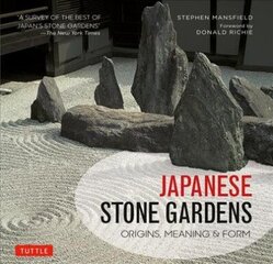 Japanese Stone Gardens: Origins, Meaning & Form цена и информация | Книги по садоводству | 220.lv