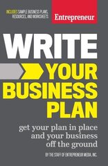 Write Your Business Plan: Get Your Plan in Place and Your Business off the Ground цена и информация | Книги по экономике | 220.lv