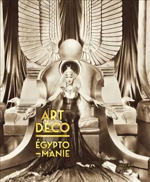 Art Deco & Egyptomanie cena un informācija | Grāmatas par arhitektūru | 220.lv