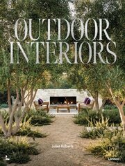 Outdoor Interiors: Bringing Style to Your Garden цена и информация | Книги по садоводству | 220.lv