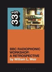 BBC Radiophonic Workshop's BBC Radiophonic Workshop - A Retrospective цена и информация | Книги об искусстве | 220.lv