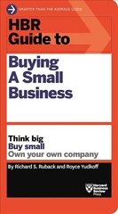 HBR Guide to Buying a Small Business: Think Big, Buy Small, Own Your Own Company цена и информация | Книги по экономике | 220.lv