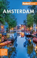 Fodor's Amsterdam: with the Best of the Netherlands 5th edition cena un informācija | Ceļojumu apraksti, ceļveži | 220.lv