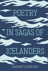 Poetry in Sagas of Icelanders cena un informācija | Vēstures grāmatas | 220.lv