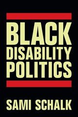 Black Disability Politics цена и информация | Исторические книги | 220.lv