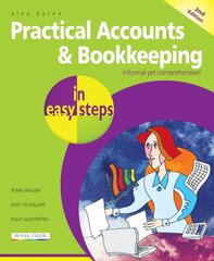 Practical Accounts & Bookkeeping in easy steps 2nd edition цена и информация | Книги по экономике | 220.lv