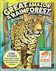 Great Amazon & Rainforest Coloring Book: Color and Learn About Sloths, Snakes, Exotic Birds and Many More Mysterious Animals cena un informācija | Grāmatas mazuļiem | 220.lv