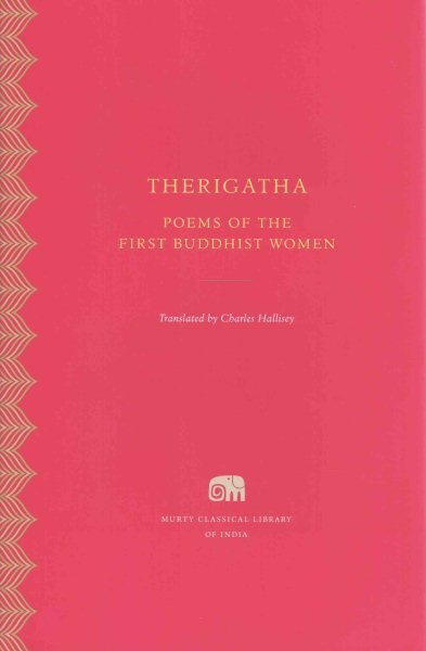 Therigatha: Selected Poems of the First Buddhist Women cena un informācija | Dzeja | 220.lv